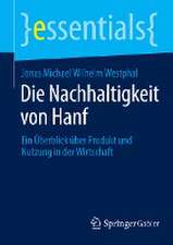 Die Nachhaltigkeit von Hanf: Ein Überblick über Produkt und Nutzung in der Wirtschaft