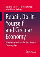 Repair, Do-It-Yourself and Circular Economy: Alternative Practices for Sustainable Consumption