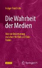 Die Wahrheit der Medien: Wie wir Orientierung zwischen Vielfalt und Fake finden