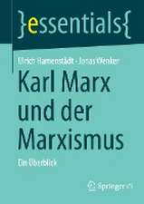 Karl Marx und der Marxismus: Ein Überblick