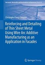 Reinforcing and Detailing of Thin Sheet Metal Using Wire Arc Additive Manufacturing as an Application in Facades