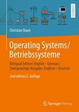 Operating Systems / Betriebssysteme: Bilingual Edition: English – German / Zweisprachige Ausgabe: Englisch – Deutsch