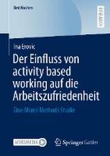 Der Einfluss von activity based working auf die Arbeitszufriedenheit