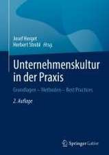 Unternehmenskultur in der Praxis: Grundlagen – Methoden – Best Practices