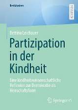 Partizipation in der Kindheit: Eine kindheitswissenschaftliche Reflexion zur Demokratie als Herrschaftsform