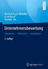 Unternehmensbewertung: Funktionen — Methoden — Grundsätze