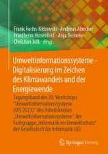 Umweltinformationssysteme - Digitalisierung im Zeichen des Klimawandels und der Energiewende: Tagungsband des 30. Workshops “Umweltinformationssysteme (UIS2023)“ des Arbeitskreises „Umweltinformationssysteme“ der Fachgruppe „Informatik im Umweltschutz‘‘ der Gesellschaft für Informatik (GI)