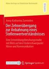 Der Zehnerübergang zur Anbahnung eines Stellenwertverständnisses: Eine Entwicklungsforschungsstudie mit Blick auf den Förderschwerpunkt Hören und Kommunikation