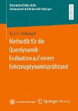 Methodik für die Querdynamik-Evaluation auf einem Fahrzeugdynamikprüfstand