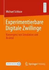 Experimentierbare Digitale Zwillinge: Konvergenz von Simulation und Realität