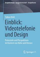 Einblick: Videotelefonie und Design: Potenziale und Perspektiven im Kontext von Nähe und Distanz