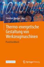 Thermo-energetische Gestaltung von Werkzeugmaschinen: Praxishandbuch