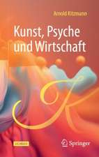 Kunst, Psyche und Wirtschaft