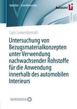 Untersuchung von Bezugsmaterialkonzepten unter Verwendung nachwachsender Rohstoffe für die Anwendung innerhalb des automobilen Interieurs