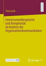 Interessenwidersprüche und Komplexität im Kontext der Organisationskommunikation