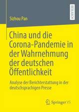 China und die Corona-Pandemie in der Wahrnehmung der deutschen Öffentlichkeit