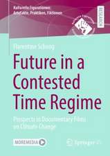 Future in a Contested Time Regime