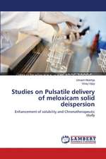 Studies on Pulsatile delivery of meloxicam solid deispersion