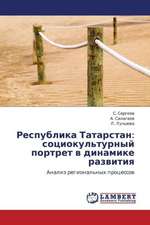 Respublika Tatarstan: sotsiokul'turnyy portret v dinamike razvitiya