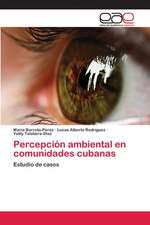 Percepcion Ambiental En Comunidades Cubanas