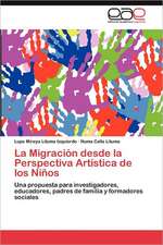 La Migracion Desde La Perspectiva Artistica de Los Ninos