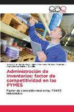 Administración de inventarios: factor de competitividad en las PYMES