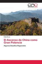 El Ascenso de China como Gran Potencia