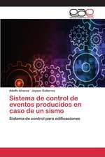 Sistema de Control de Eventos Producidos En Caso de Un Sismo