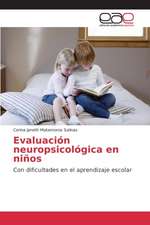 Evaluacion Neuropsicologica En Ninos