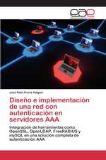 Diseno E Implementacion de Una Red Con Autenticacion En Servidores AAA