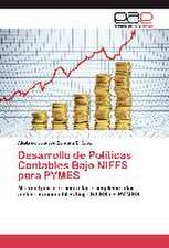 Desarrollo de Politicas Contables Bajo Niffs Para Pymes