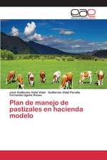 Plan de Manejo de Pastizales En Hacienda Modelo