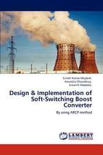 Design & Implementation of Soft-Switching Boost Converter