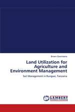 Land Utilization for Agriculture and Environment Management