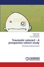 Traumatic cataract - A prospective cohort study