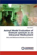 Animal Model Evaluation of Ocimum sanctum as an Intracanal Medicament