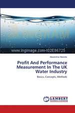 Profit And Performance Measurement In The UK Water Industry