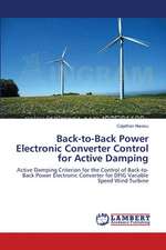 Back-to-Back Power Electronic Converter Control for Active Damping