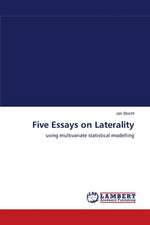 Five Essays on Laterality