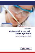 Review article on Solid Phase Synthesis