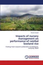 Impacts of nursery management on performance of rainfed lowland rice