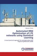 Automated RRM Optimization of LTE networks using Statistical Learning