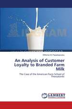 An Analysis of Customer Loyalty to Branded Farm Milk