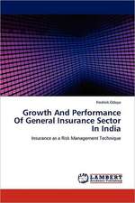 Growth And Performance Of General Insurance Sector In India