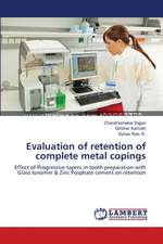 Evaluation of retention of complete metal copings