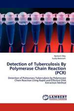 Detection of Tuberculosis By Polymerase Chain Reaction (PCR)