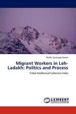 Migrant Workers in Leh- Ladakh: Politics and Process