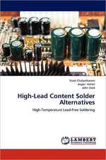 High-Lead Content Solder Alternatives