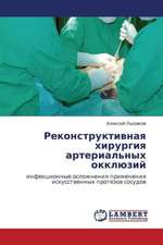 Rekonstruktivnaya khirurgiya arterial'nykh okklyuziy