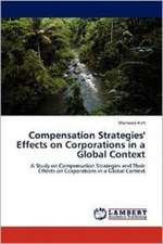 Compensation Strategies' Effects on Corporations in a Global Context